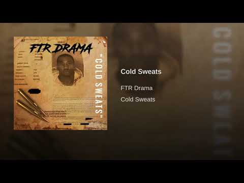 FTR Drama - Cold Sweats (Cold Sweats)