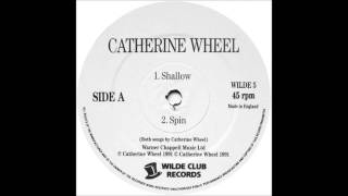 Catherine Wheel - Shallow (Original Version)