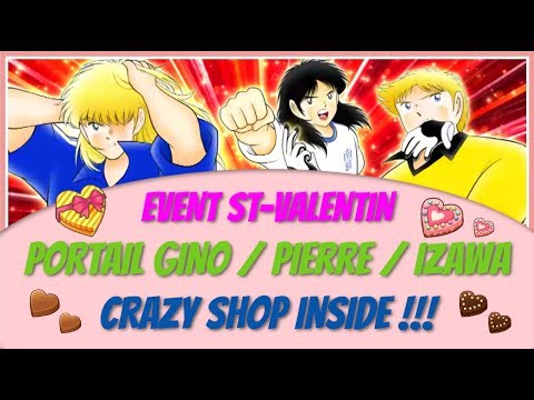 [CTDT] EVENT ST-VALENTIN ! INVOC' PORTAIL CHOCOLAT ET CRAZY SHOP ! | CAPTAIN TSUBASA DREAM TEAM