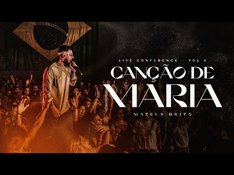 Canção de Maria (Live Conference) - Mateus Brito [Ao Vivo]