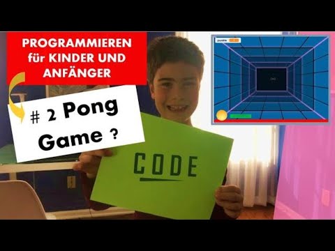 #2 Pong Game; Programmieren für Kinder und Anfänger in Scratch. Sehr einfach!