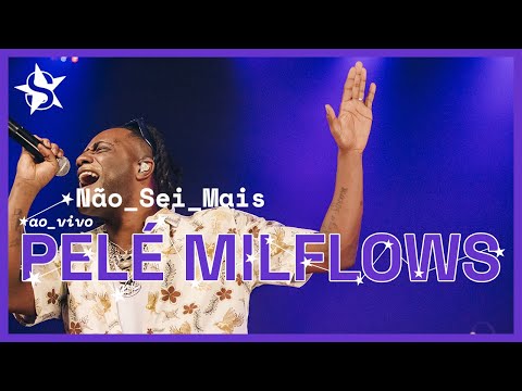 Pelé Milflows - Não Sei Mais - Ao Vivo no Estúdio Showlivre 2023