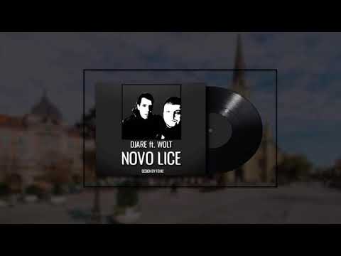 DJARE FT. WOLT - NOVO LICE