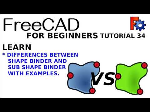 FreeCAD For Beginners 34 |  Part Design Shape Binder vs Sub Shape Binder