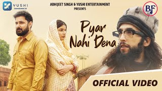 Pyar Nahi Dena  Official Video  Baabarr Mudacer  S