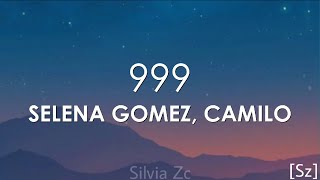 Selena Gomez, Camilo - 999 (Letra)
