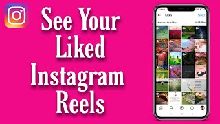 How To See Liked Videos On Instagram