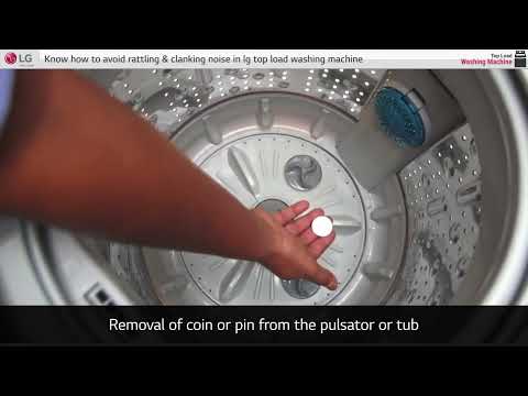 [LG Top Load Washers] Troubleshooting Rattling & Clanking Noises On A Top Load Washer