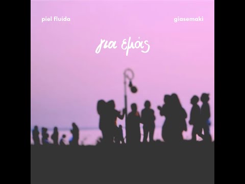 Piel Fluida & Giasemaki - Gia Emas
