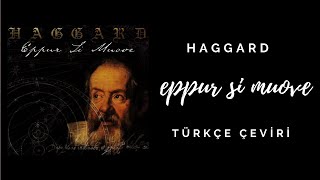 Haggard - Eppur Si Muove Türkçe Çeviri