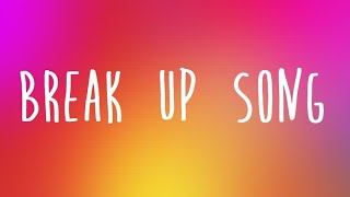 Little Mix - Break Up Song Lyrics