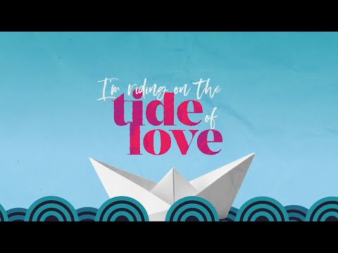 Video thumbnail for Riding on the Tide of Love
