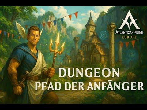 Atlantica Online Europe - Pfad der Anfänger (Path of Beginners)