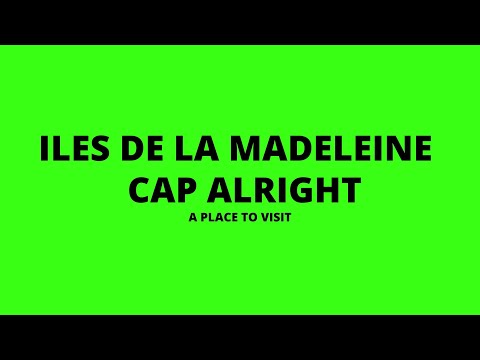 CAP ALRIGHT ILES DE LA MADELEINE