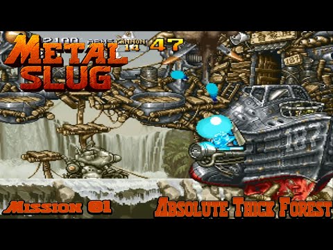 Absolute Thick Forest - Mission 01 - METAL SLUG - Gameplay Walkthrough