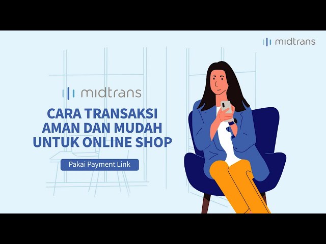 Thumbnail video Cara Menggunakan Payment Link - Midtrans
