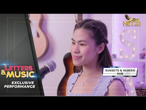 Sab - Sunsets and Heaven (NET25 Letters and Music Online)