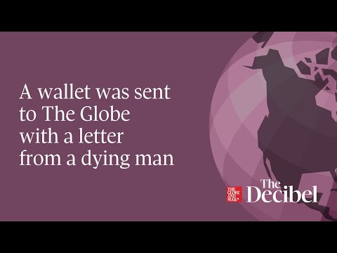 A wallet was sent to The Globe with a letter from a dying man podcast