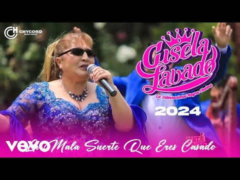 Gisela Lavado - Mala Suerte Que eres Casado (Video Oficial 2024)