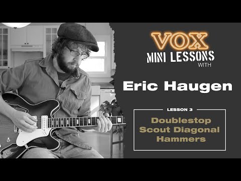 Eric Haugen | Vox Mini Lessons - Double Stops Lesson #3 "Diagonal Hammers"