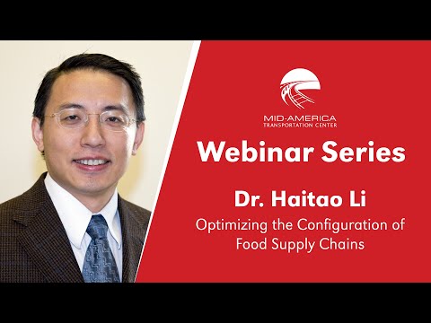 Dr. Haitao Li - Optimizing the Configuration of Food Supply Chains
