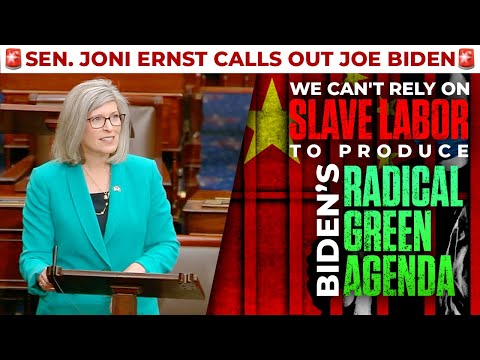 Sen. Ernst: We can't rely on slave labor to produce Biden's radical green agenda
