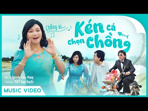 Kén cá chọn chồng - Ngọc Huyền