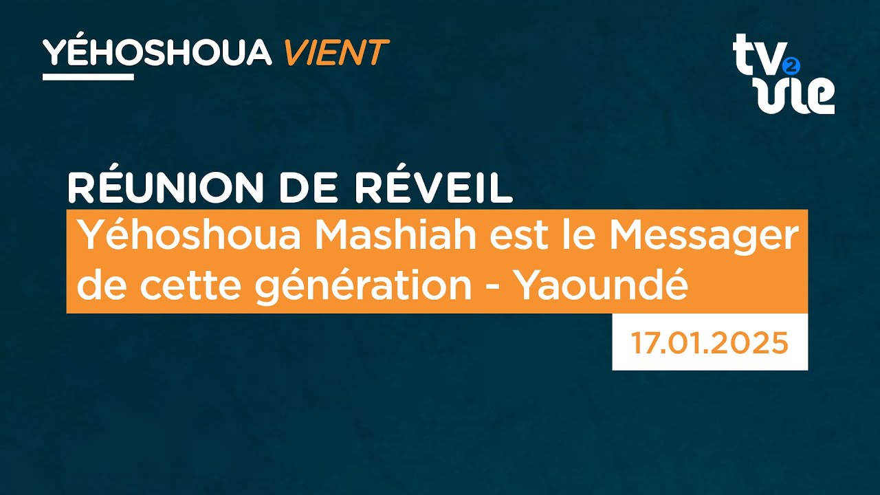 Thumbnail of video: Yéhoshoua Mashiah est le Messager de cette génération - Yaoundé