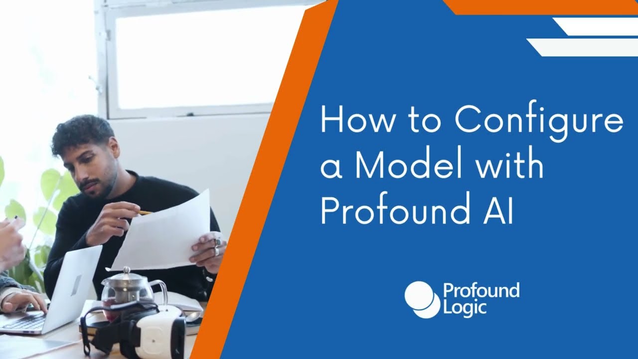 How to Configure a Model with Profound AI