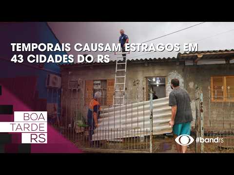 Temporais causam estragos em 43 cidades do RS