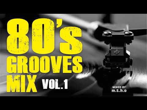 80's Grooves Mix Vol 1