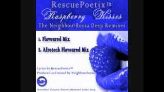 Cyberjamz Records Rescue Poetix™  'Raspberry Kisses' Neighbourboysa The Deep Remixes