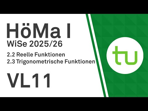 VL 11:  Monotonie und trigonometrische Funktionen - TU Dortmund Höhere Mathematik I (BCI/BW/MLW)