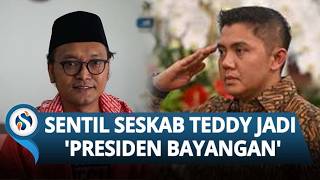 Guntur Romli Sindir Teddy Presiden Bayangan, Menteri Lapor ke Seskab, Anomali Birokrasi