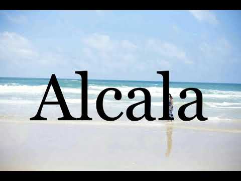 How To Pronounce Alcala🌈🌈🌈🌈🌈🌈Pronunciation Of Alcala