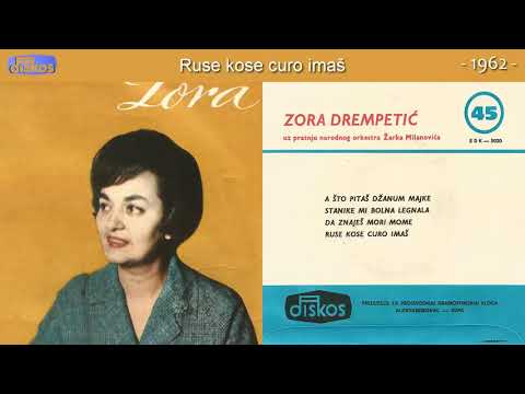 Zora Drempetic - Ruse kose curo imas - (Audio 1962)