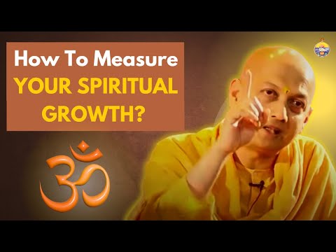 How to Measure Your Spiritual Growth | Swami Sarvapriyananda