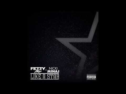 Fetty Wap - Like A Star (feat. Nicki Minaj)