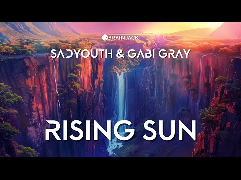 SADYOUTH & Gabi Gray - Rising Sun (Official Music Visualizer) [BRAINJACK]