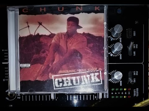 Chunk - Get Off On Them  ft. Gangsta G, Scrib, Double O, D Villain   1994