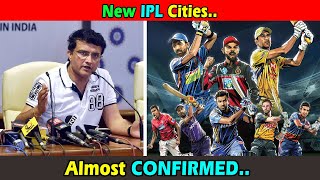 New IPL Cities almost confirmed their names । नया शहर जहा से होगा नया आईपीएल टीम