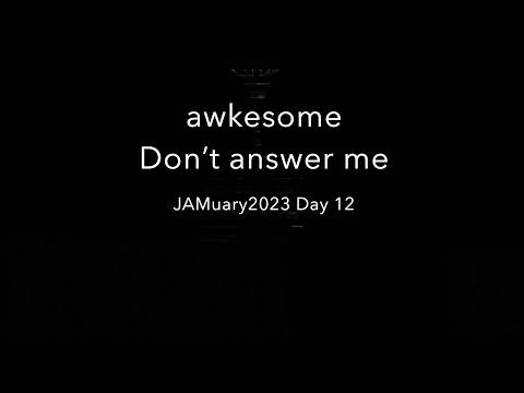 Don’t answer me // #JAMuary2023 Day 12 // Expressive E Osmose Behringer 2600 BM