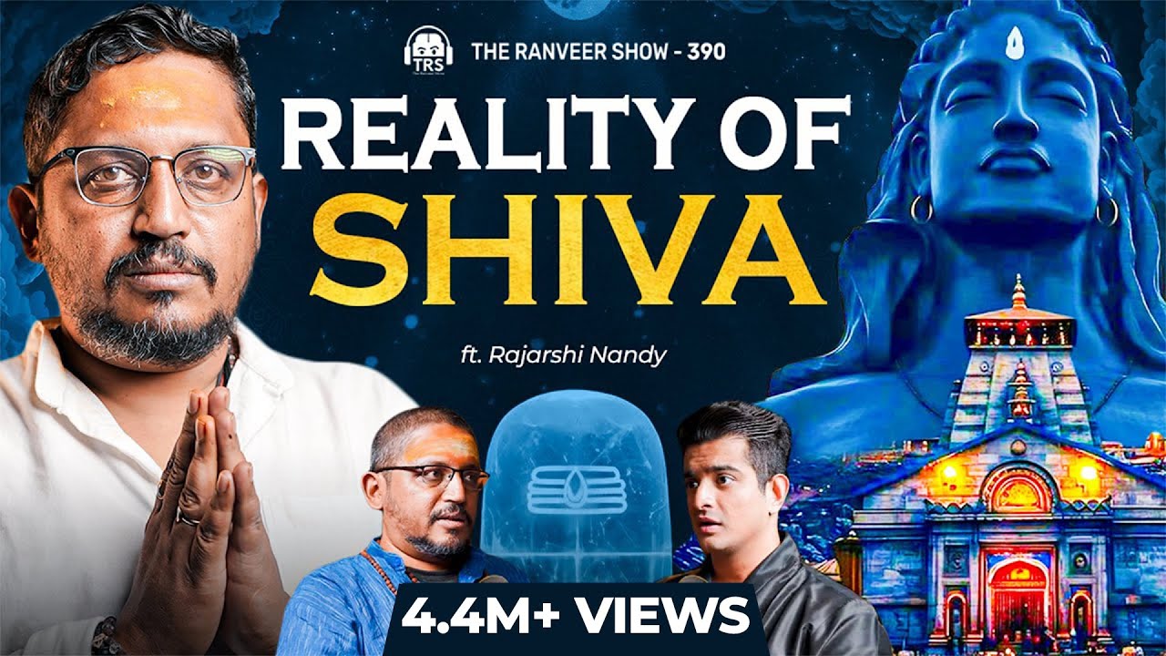 Who Is SHIVA? Rajarshi Nandy Opens Up On Mahakal, Bhairava & More | The Ranveer Show 390
