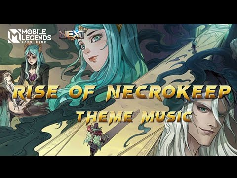 NECROKEEP THEME MUSIC| Rise of Necrokeep| Full Theme Music| MLBB
