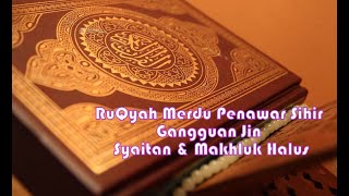 Download lagu AYAT RUQYAH SYARIAH FULL PENAWAR SIHIR GANGGUAN JIN mp3