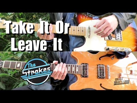 Take It Or Leave It - The Strokes ( Guitar Tab Tutorial & Cover )