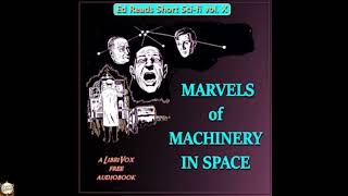 Marvels of Machinery in Space (Ed Reads Short Sci-fi, vol. X)