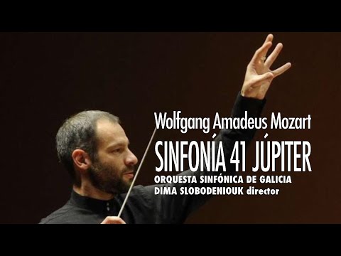 Mozart: Symphony No. 41 «Júpiter» - Dima Slobodeniouk - Orquesta Sinfónica de Galicia