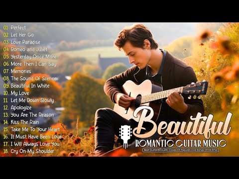 Soothing Melodies Of Romantic Guitar Music Touch Your Heart ???? Top 50 Guitar Love Songs Collection
