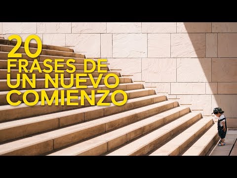 20 Frases de un Nuevo Comienzo | Otra oportunidad para empezar